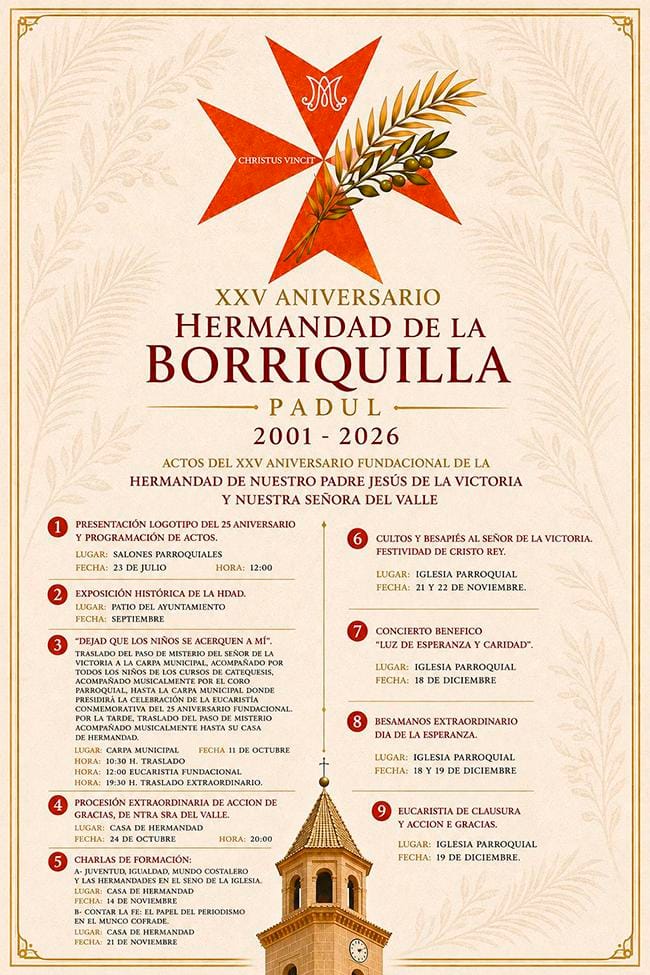 Cartel oficial del XXV Aniversario Fundacional de la Hermandad de la Borriquilla de Padul (2001-2026) detallando la lista de 9 actos y cultos programados, con una cruz maltesa roja y una rama de olivo en la parte superior y la torre de la iglesia en la parte inferior.